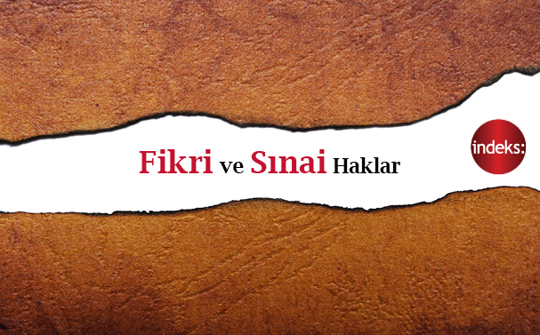 Fikri ve Sınai Haklar